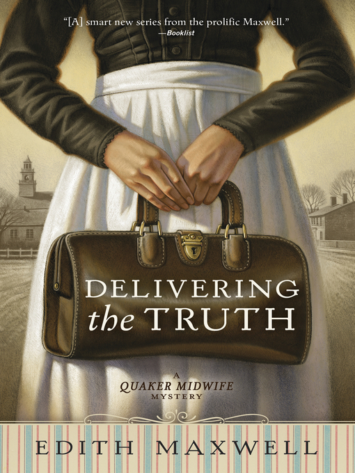 Title details for Delivering the Truth by Edith Maxwell - Available